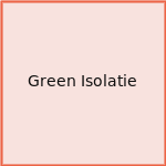 Green Isolatie